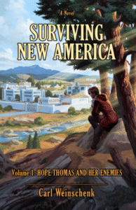 Cover of "Surviving New America: Hope Thomas and Her Enemies."